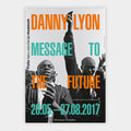 Danny Lyon – Message to the Future
