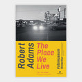 Robert Adams – The Place We Live