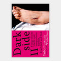 Darkside II – Fotografische Macht und fotografierte Gewalt, Krankheit und Tod