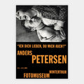 Anders Petersen – 'Ich Dich lieben, Du mich auch?'