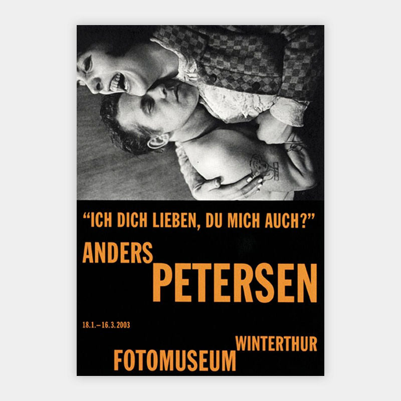 Anders Petersen – 'Ich Dich lieben, Du mich auch?'