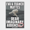 Eva & Franco Mattes – Dear Imaginary Audience,